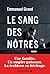 Le Sang des nôtres: " Un ex...