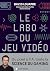 Le Labo du jeu vidéo