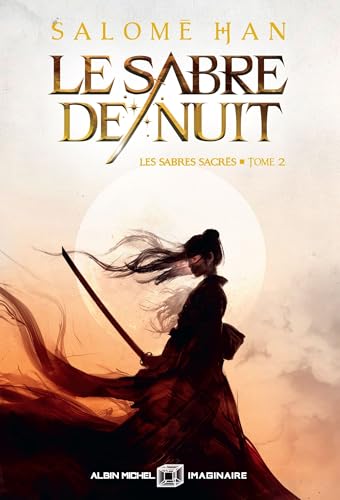 Le Sabre de nuit - Les Sabres sacrés T2 (Paperback)