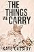 The Things We Carry