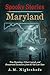 Maryland: True Hauntings, U...