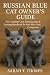 Russian Blue Cat Owner’s Gu...