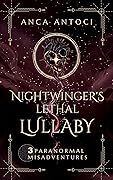 Nightwinger's Lethal Lullaby: A Cozy Paranormal Mystery