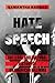 Hate Speech: The Legal and Cultural History of an American Dilemma