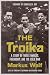 The Troika: A Story of Thre...