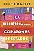 La Biblioteca de Los Corazo...