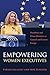 Empowering Women Executives: Presidents and Prime Ministers in Central and Eastern Europe