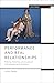 Performance and Real Relationships: Family, Kinship and Love in Contemporary Theatre (Methuen Drama Engage)