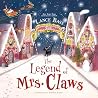 The Legend of Mrs. Claws by Lance Bass