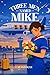 Three Men Named Mike by Sean Logan
