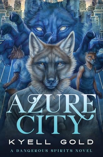 Azure City (Dangerous Spirits)