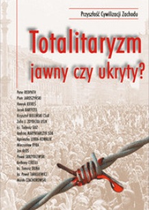 Totalitaryzm jawny czy ukryty?
