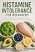 Histamine Intolerance for B...
