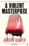 A Violent Masterp...