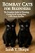 Bombay Cats for Beginners: ...