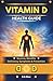 Vitamin D Health Guide: Sou...