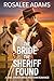 The Bride the Sheriff Found: A Mail-Order Bride Historical Western Romance