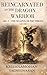 Reincarnated as the Dragon Warrior: Arc 2 – The Weapon of the Throne: An Epic Isekai Fantasy of Rebirth, Dragons, War Strategy, and Kingdom Battles