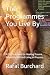 The Programmes You Live By:...