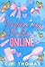 Finding My Forever... Online: A Romantic Comedy