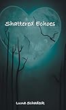 Shattered Echoes