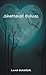 Shattered Echoes by Luna Schadeck