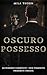 Oscuro Possesso: Matrimonio...
