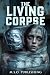 THE LIVING CORPSE: Attached...