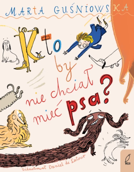 Kto by nie chciał mieć psa? (Hardcover)