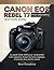 Canon EOS Rebel T7 pour débutants by Bran Humphrey