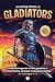 Amazing Stories of Gladiators by Amazing Stories