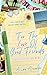 For The Love of Good Friends (T&FU Collection Book 1)