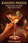 KISSING FROGS: Da...