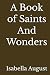 A Book of Saints And Wonder...