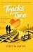 Tracks in Time