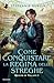 Come conquistare la regina delle streghe (Queens of villainy ... by Stephanie Burgis