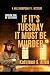 IF IT’S TUESDAY IT MUST BE ...