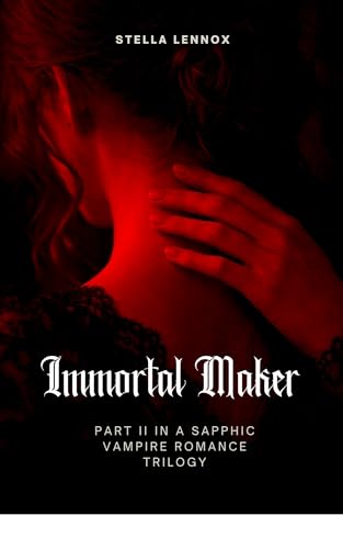 Immortal Maker (Immortal Muse Trilogy Book 2)