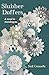 Slubber Doffers: A Novel in...