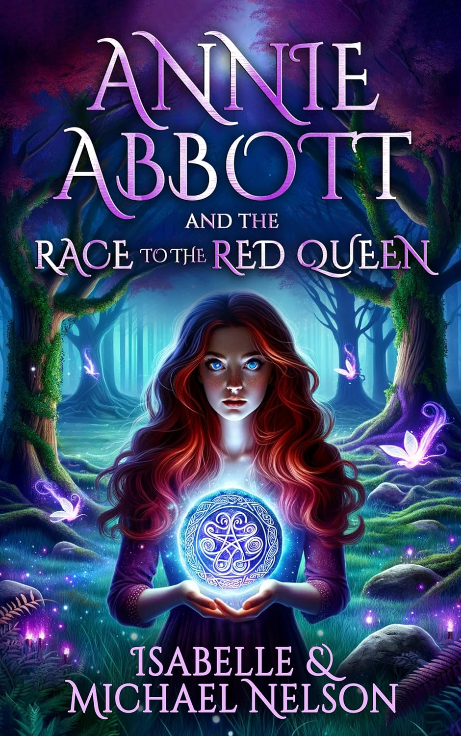 Annie Abbott and the Race to the Red Queen (The Annie Abbott YA Fantasy Adventure Series Book 2)