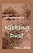 Kicking Dust (Swallow Road Ranch Book 1)