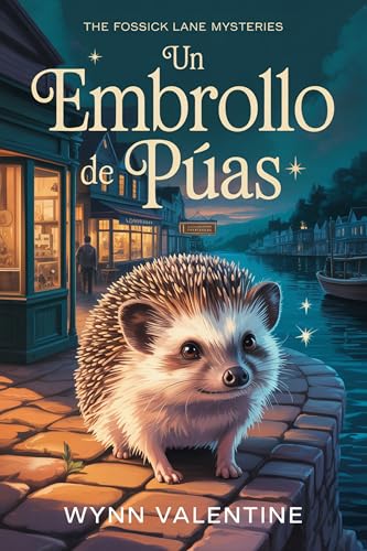 Un embrollo de púas (Los misterios del Callejón Fossick nº 1) (Spanish Edition)