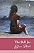 The Bell Jar by Sylvia Plath