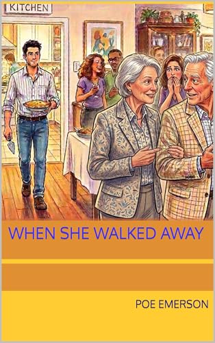 When She Walked Away (Kindle Edition)