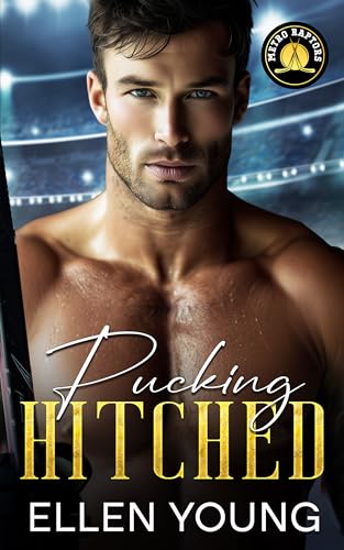 Pucking Hitched (Metro Raptors)