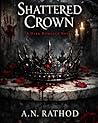 SHATTERED CROWN