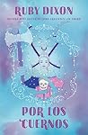 Por los cuernos by Ruby Dixon