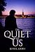The Quiet in Us by Jetta L. Leoth
