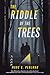 The Riddle of the Trees by Marc S. Perlman The Riddle of the Trees by Marc S. Perlman