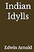 Indian Idylls (Annotated)